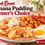 Bob Evans Banana Pudding Farmer’s Choice with banana pudding hotcakes, bananas, caramel, wafers, eggs, bacon and home fries.